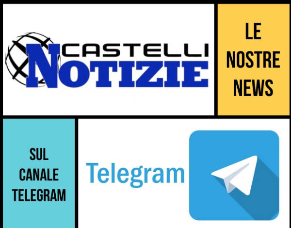 CASTELLI NOTIZIE TELEGRAM